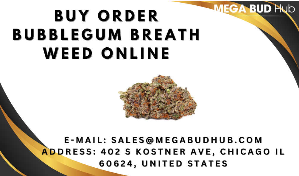 Buy Order Bubblegum Breath Weed Online
